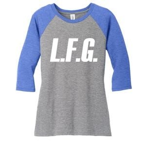 Lfg Because LetS Go!!! Great Gift Women's Tri-Blend 3/4-Sleeve Raglan Shirt