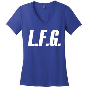 Lfg Because LetS Go!!! Great Gift Women's V-Neck T-Shirt