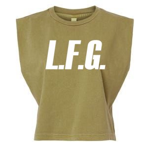 Lfg Because LetS Go!!! Great Gift Garment-Dyed Women's Muscle Tee