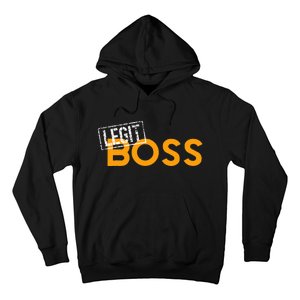 Legit Boss Hoodie