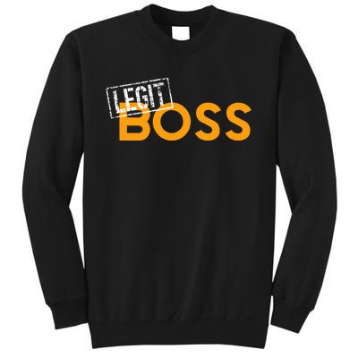 Legit Boss Sweatshirt