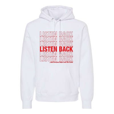 Listen Back Premium Hoodie