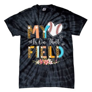 Leopard Baseball Mom My Heart Is On That Field Mother's Day Tie-Dye T-Shirt