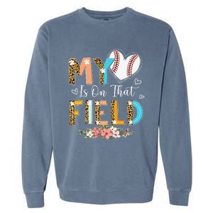 Leopard Baseball Mom My Heart Is On That Field Mother's Day Garment-Dyed Sweatshirt