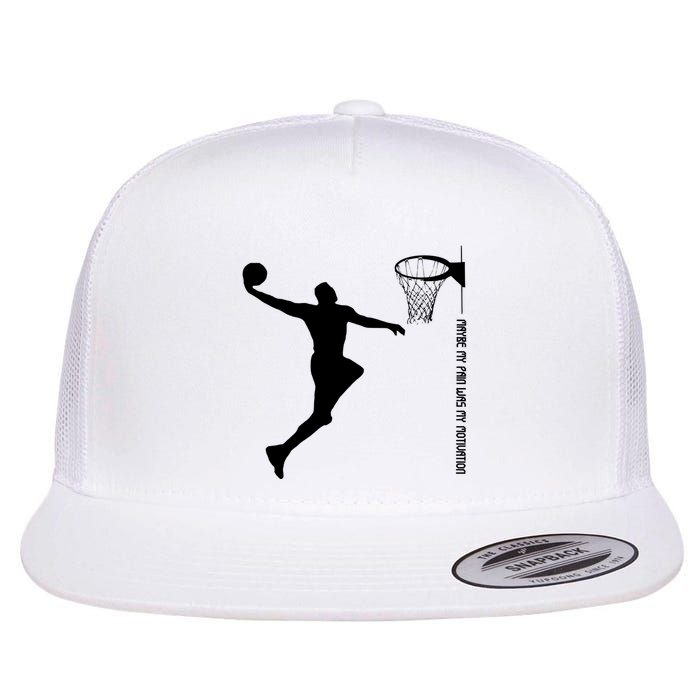 Maybe My Pain Was My Motivation Basketball Quote Lebron Flat Bill Trucker Hat