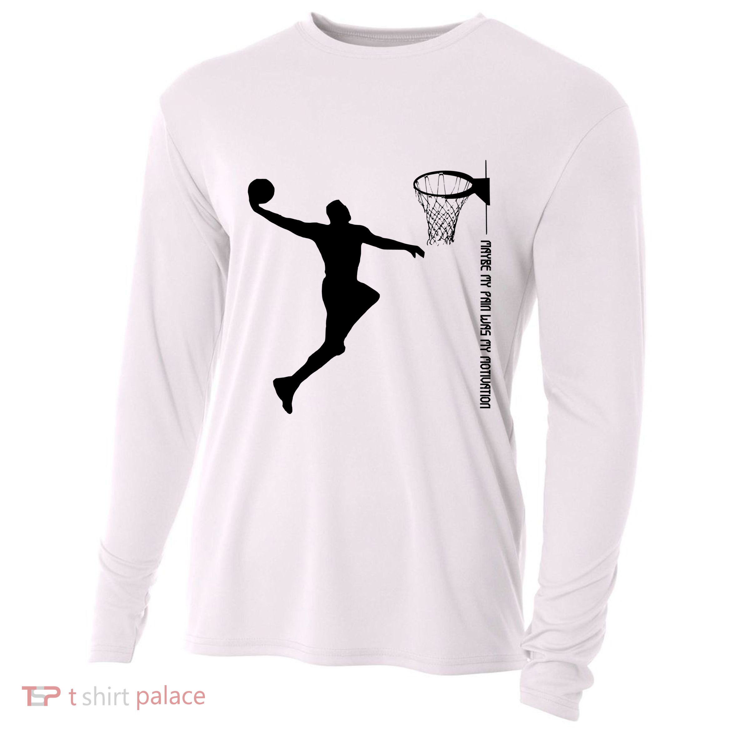 Maybe My Pain Was My Motivation Basketball Quote Lebron Cooling Performance Long Sleeve Crew