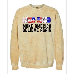 Lasso Beard Make America Believe Again Colorblast Crewneck Sweatshirt