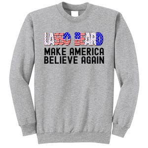 Lasso Beard Make America Believe Again Sweatshirt