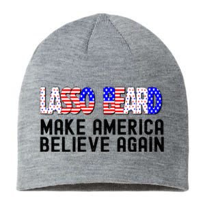 Lasso Beard Make America Believe Again Sustainable Beanie