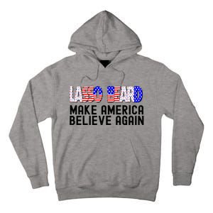 Lasso Beard Make America Believe Again Tall Hoodie