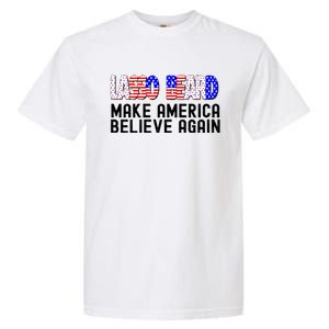 Lasso Beard Make America Believe Again Garment-Dyed Heavyweight T-Shirt