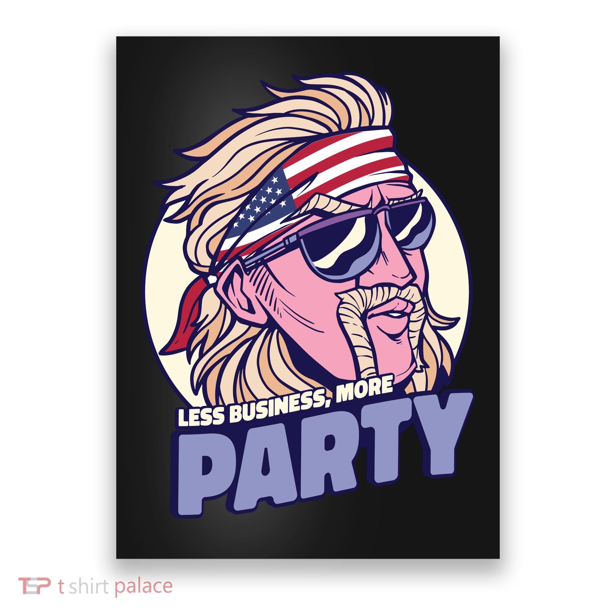 Less Business More Party 4th Of July USA Poster