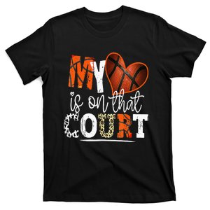 Leopard Basketball Mom My Heart Is On That Court Basketball T-Shirt