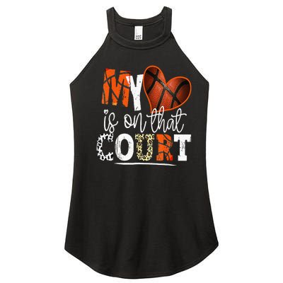 Leopard Basketball Mom My Heart Is On That Court Basketball Women’s Perfect Tri Rocker Tank