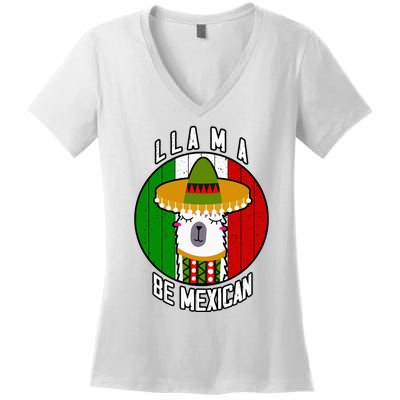 LLAMA BE MEXICAN Funny Cinco de mayo Party Women's V-Neck T-Shirt