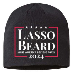 Lasso Beard Make America Believe Again Sustainable Beanie