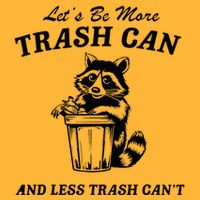 LetS Be More Trash Can And Less Trash CanT Cute Raccoon Pom Pom 12in Knit Beanie