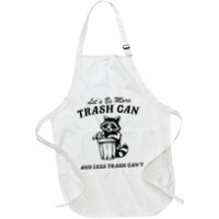 LetS Be More Trash Can And Less Trash CanT Cute Raccoon Apron