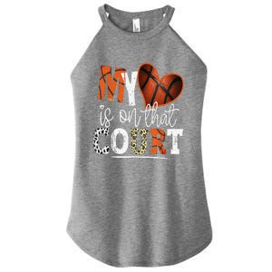 Leopard Basketball Mom My Heart Is On That Court Basketball Women’s Perfect Tri Rocker Tank