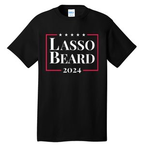 Lasso Beard Make America Believe Again Tall T-Shirt