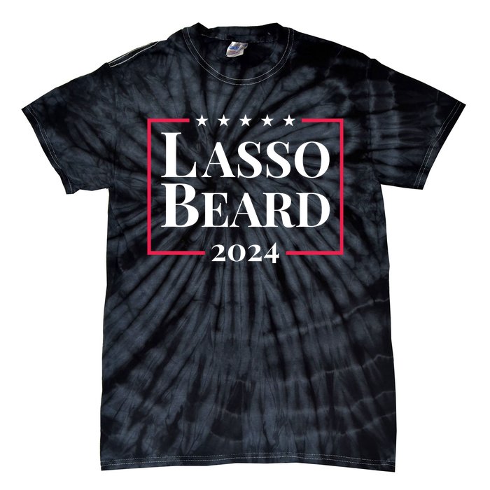 Lasso Beard Make America Believe Again Tie-Dye T-Shirt