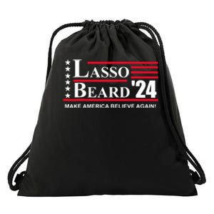 Lasso Beard Make America Believe Again Drawstring Bag