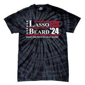 Lasso Beard Make America Believe Again Tie-Dye T-Shirt