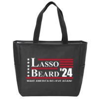 Lasso Beard Make America Believe Again Zip Tote Bag