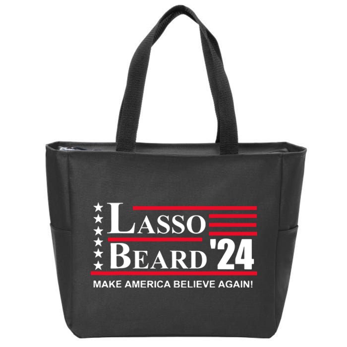 Lasso Beard Make America Believe Again Zip Tote Bag