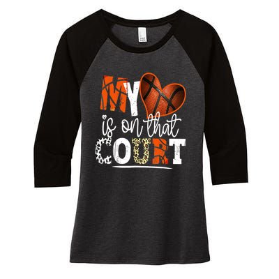 Leopard Basketball Mom My Heart Is On That Court Basketball Women's Tri-Blend 3/4-Sleeve Raglan Shirt