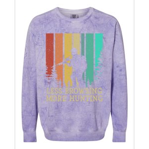 Less Browsing More Hunting Wildlife Vacation Outdoor Gift Colorblast Crewneck Sweatshirt