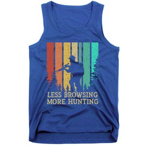 Less Browsing More Hunting Wildlife Vacation Outdoor Gift Tank Top