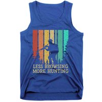 Less Browsing More Hunting Wildlife Vacation Outdoor Gift Tank Top