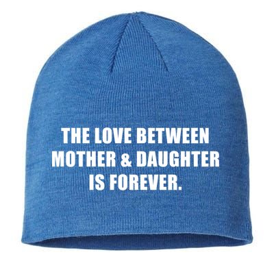 Love Between Mother And Daughter Is Forever Ma Novelty Gift Sustainable Beanie