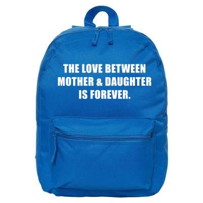Love Between Mother And Daughter Is Forever Ma Novelty Gift 16 in Basic Backpack