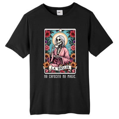 La Bruja No Cafecito No Magic Skeleton Tall Fusion ChromaSoft Performance T-Shirt