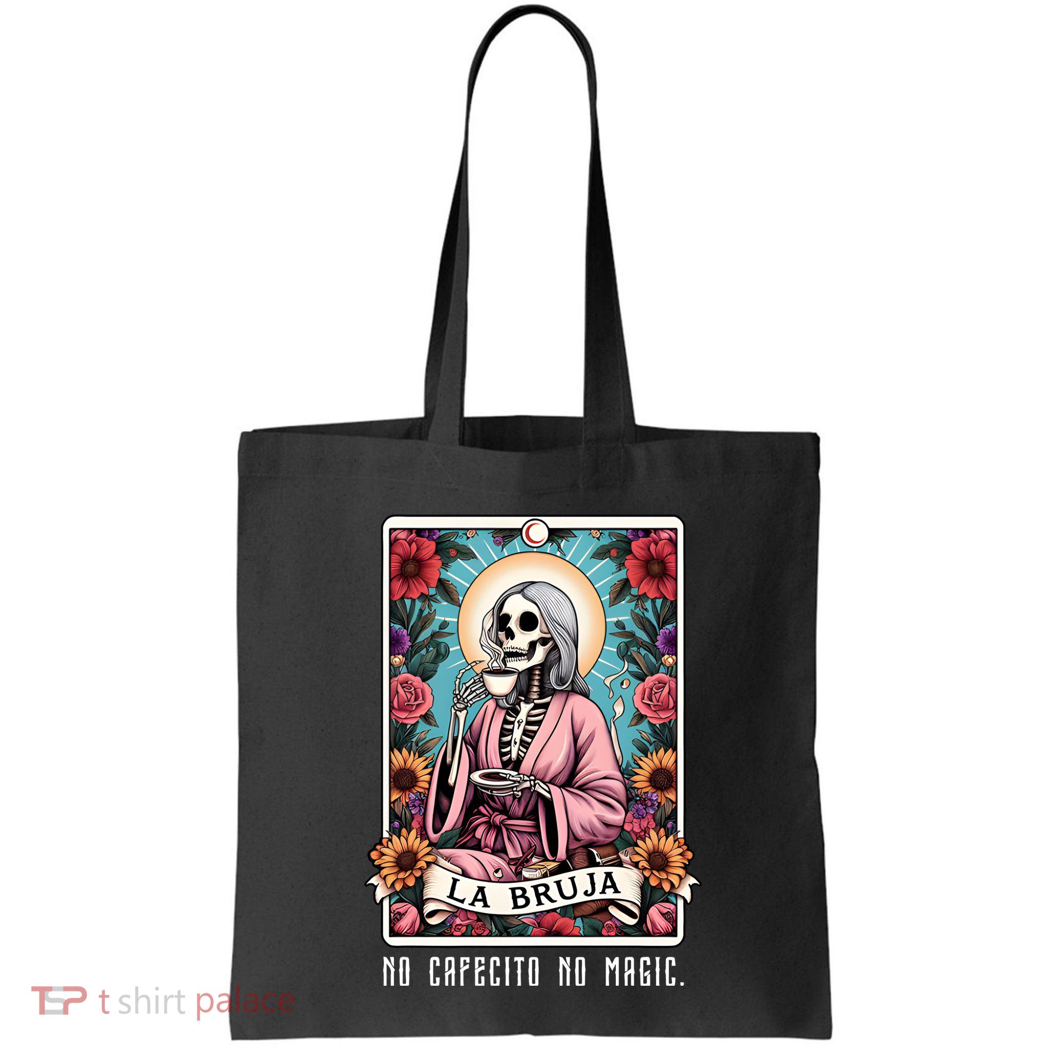 La Bruja No Cafecito No Magic Skeleton Bag
