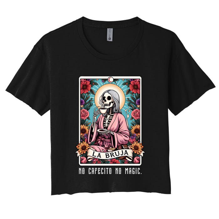 La Bruja No Cafecito No Magic Skeleton Women's Crop Top Tee