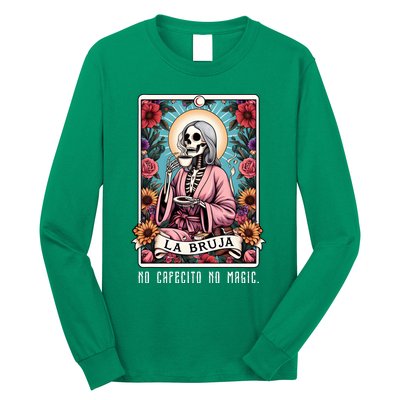 La Bruja No Cafecito No Magic Skeleton Long Sleeve Shirt