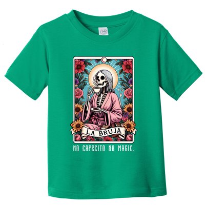La Bruja No Cafecito No Magic Skeleton Toddler T-Shirt