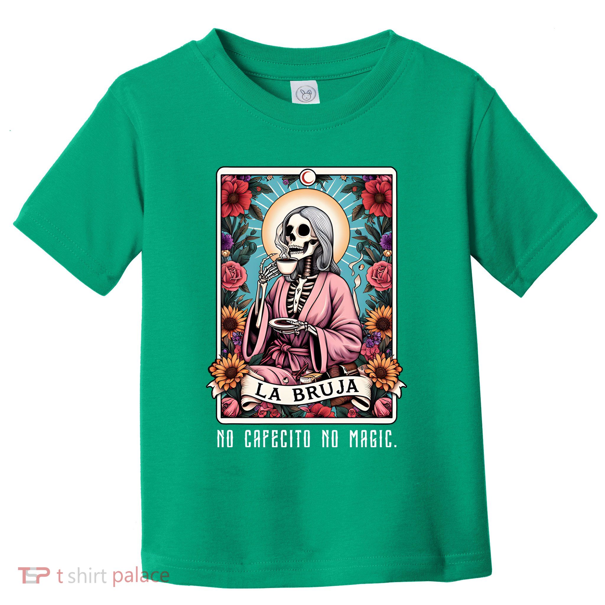 La Bruja No Cafecito No Magic Skeleton Toddler T-Shirt