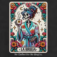 La Bruja No Cafecito No Magic Skeleton Cool Comfort Performance Bucket Hat