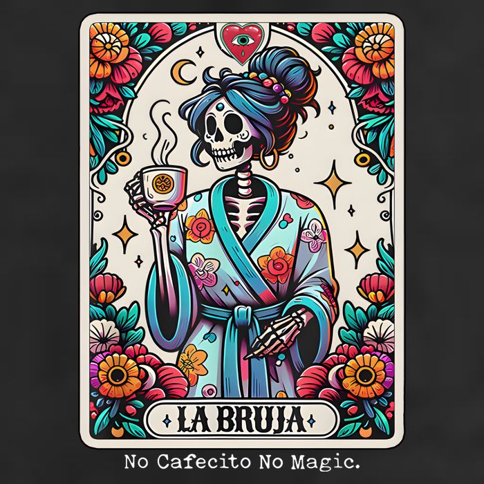 La Bruja No Cafecito No Magic Skeleton Cool Comfort Performance Bucket Hat