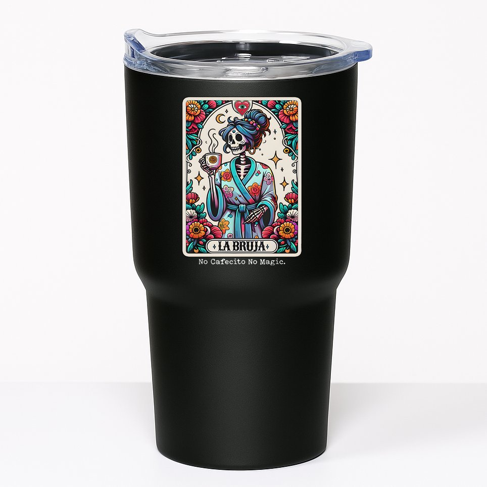 La Bruja No Cafecito No Magic Skeleton Tumbler