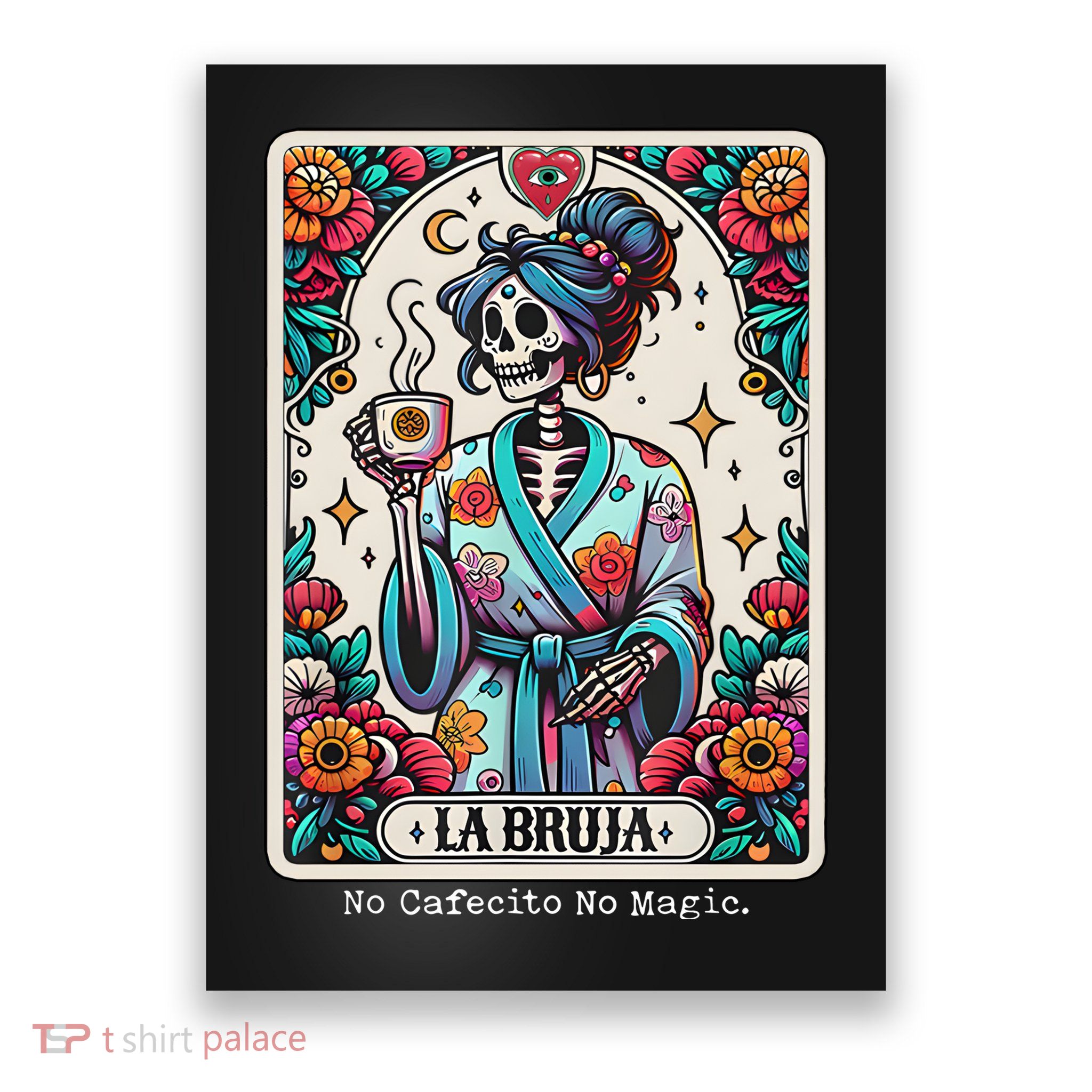 La Bruja No Cafecito No Magic Skeleton Poster