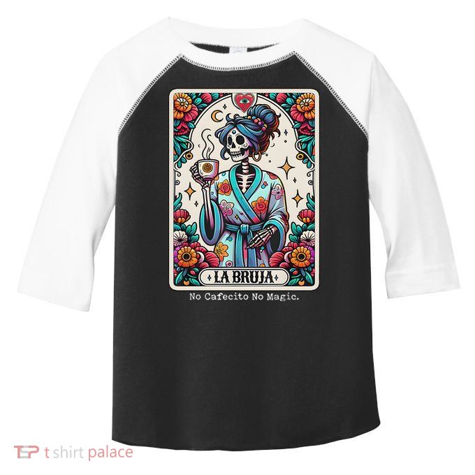 La Bruja No Cafecito No Magic Skeleton Toddler Fine Jersey T-Shirt