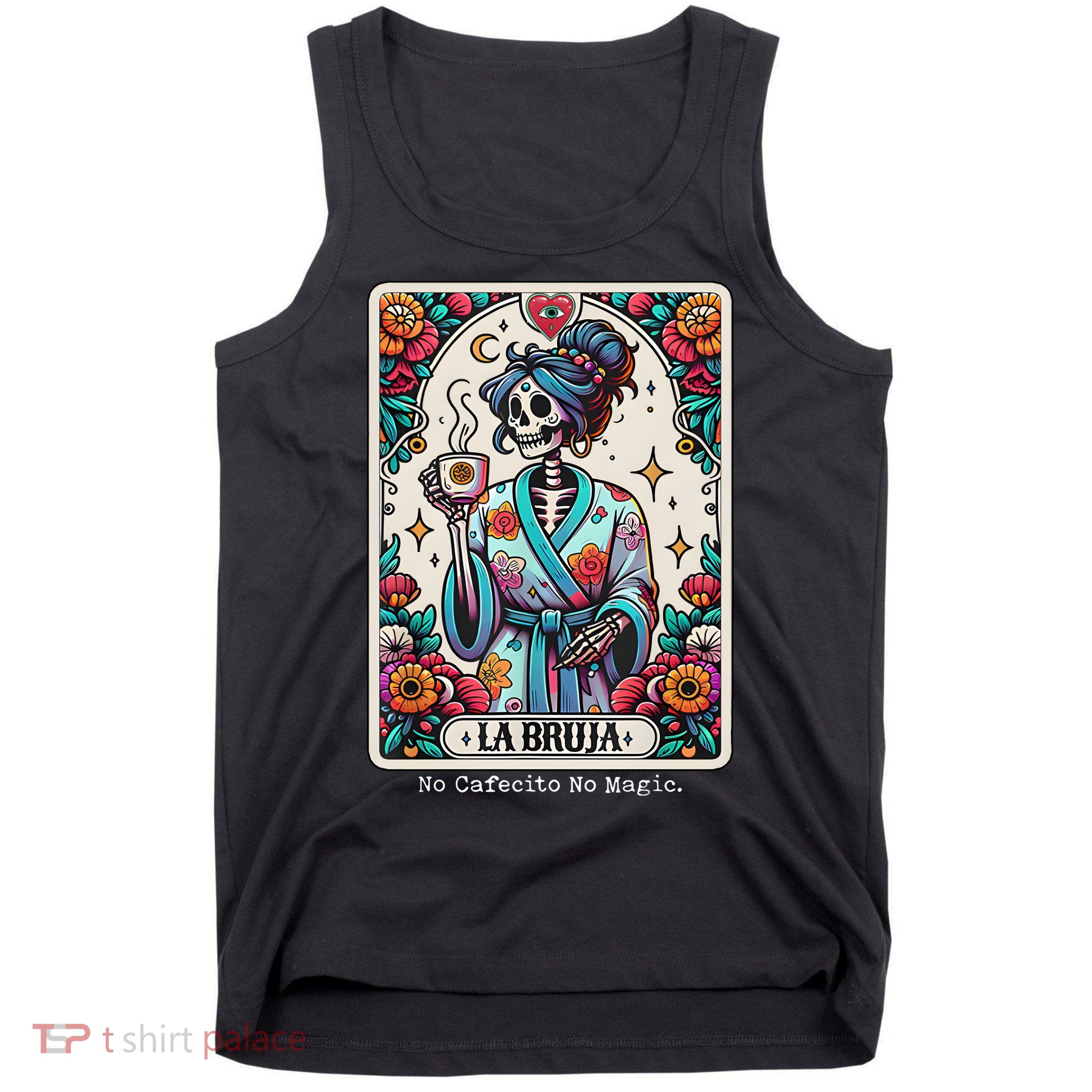 La Bruja No Cafecito No Magic Skeleton Tank Top