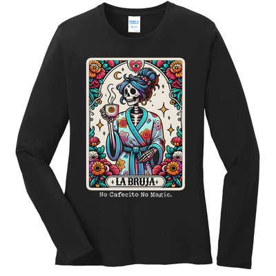 La Bruja No Cafecito No Magic Skeleton Ladies Long Sleeve Shirt