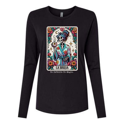 La Bruja No Cafecito No Magic Skeleton Women Womens Cotton Relaxed Long Sleeve T-Shirt