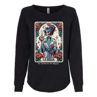 La Bruja No Cafecito No Magic Skeleton Women Womens California Wash Sweatshirt